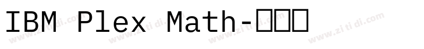 IBM Plex Math字体转换